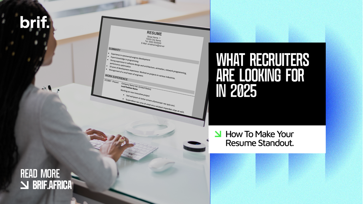 What Recruiters are Looking for in 2025: How To Make Your Resume Standout.